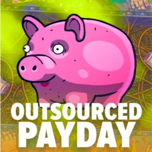 Outsourced: Payday DNT