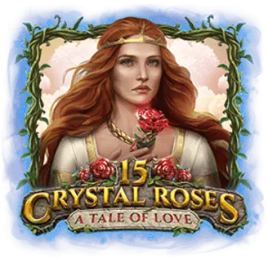 15 Crystal Roses: A Tale of Love